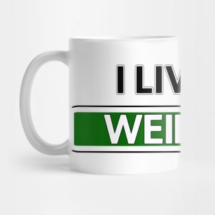 I live on Weird Rd Mug